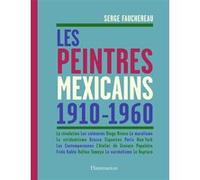 Serge Fauchereau – Les Peintres mexicains 1910-1960 – Étude – Relié – Flammarion