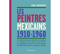 Serge Fauchereau – Les Peintres mexicains 1910-1960 – Étude – Relié – Flammarion