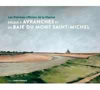 Les Peintres Officiels de la Marine en Escale à Avranches