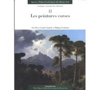 Les peintures corses : Catalogues raisonnés des collections, tome 2