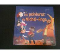 Les Peintures de Michel-Ange - Collection Le Club des Aventuriers de l'Histoire
