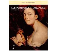 Les Peintures Françaises - Catalogue Sommaire Illustré Dijon Musée Magnin