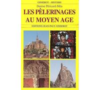 Les pèlerinages au Moyen Âge