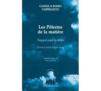 Les pelerins de la matière - Romeo Castellucci - Solitaires Intempestifs - broché - Essai