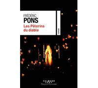 Les Pèlerins du diable - Frédéric Pons - Calmann-Levy - broché - Roman