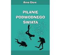 Les pèlerins du monde sous-marin - Arno Giese (Buch auf Polnisch)