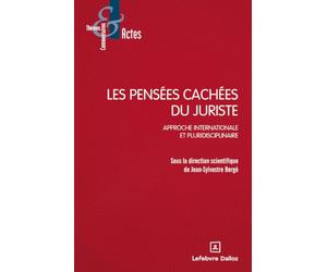 Les pensées cachées du juriste - Approche internationale