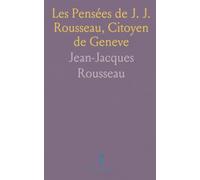 Les Pensées de J. J. Rousseau, Citoyen de Geneve