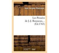 Les Pensées de J.-J. Rousseau (Éd.1763) ed.1763 - Jean-Jacques Rousseau - Hachette Bnf - broché - Livre