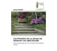 Ikram Chemlali – Les Pensées de la Dame de Nohant en abécédaire – Poche
