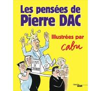 Les Pensées de Pierre Dac - Illustrées par Cabu - Pierre Dac - Le Cherche-Midi - broché - Bande dessinée