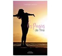 Les pensées de Tine Dartoy Christine (Auteur)