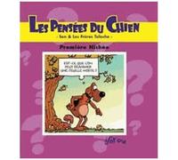 Les Pensées Du Chien Tome 1 - Première Nichée