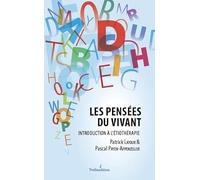 Les pensées du vivant - introduction à l’étiothérapie