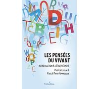 Les pensées du vivant - introduction à l’étiothérapie