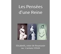 Les Pensées d'une Reine: ou : Sagesse d'une Reine