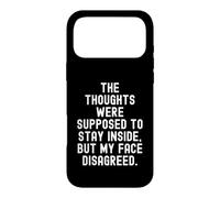 Les pensées étaient censées Rester à l'intérieur, sauf Mon Visage Coque pour iPhone 17 Pro Max