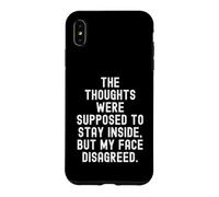 Les pensées étaient censées Rester à l'intérieur, sauf Mon Visage Coque pour iPhone XS Max