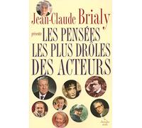 Les pensées les plus drôles des acteurs