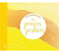 Les pensées positives - Petits rituels magiques