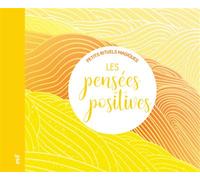 Les pensées positives - Petits rituels magiques - Collectif - Merci Les Livres - relié - Guide