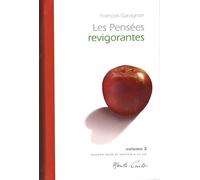 Les Pensées revigorantes (Volume 2)