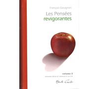 Les pensees revigorantes - volume 2 Volume 2 - François Garagnon - Monte Cristo Eds - broché - Guide