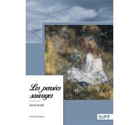Les pensées sauvages - Aimé Audit - Nombre 7 - broché - Récit
