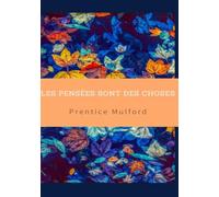 Les pensées sont des choses (traduit)