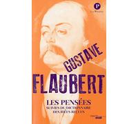 Les Pensées: suivies du Dictionnaire des idées reçues