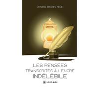 Les pensées transcrites à l'encre indélébile - Chabrel Brejnev Nkoli - Le Lys Bleu - broché - Poésie