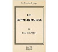 Les Pentacles Majeurs Dom Bernardin (Auteur)