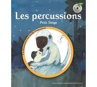 Leigh Sauerwein – Les percussions – Petit Singe – Gallimard jeunesse – Cartonné / 1 CD audio