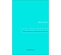 Les Perdants Dialogue sur la Philosophie Contemporain - Albino Attilio Lanciani - Metispresses - broché - Essai