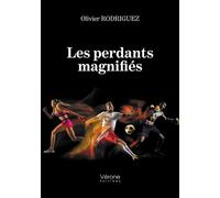 Les perdants magnifiés