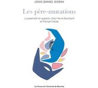 Les père-mutations Louis-Daniel Godin (Auteur)
