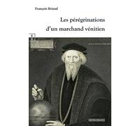 Les Pérégrinations D'un Marchand Vénitien