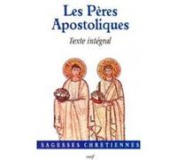 Bertand Dominique – Les pères apostoliques – Texte intégral