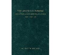 Les Pères apostoliques - Textes grecs et traductions anglaises