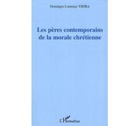 Les pères contemporains de la morale chrétienne - Domingos Lourenço Vieira - L'harmattan - broché - Essai