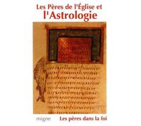 Collectif – Les pères de l'Église et l'astrologie