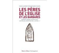 Les Pères de l'Eglise et les barbares Marie-Laure Chaieb (Auteur)