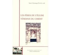 Les pères de l'Eglise, témoins du Christ