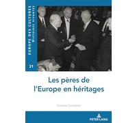 Les pères de l'Europe en héritages