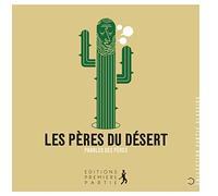 Les Pères du Désert: Paroles des Pères