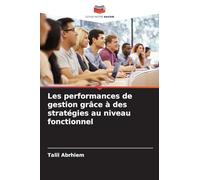 Les performances de gestion grâce à des stratégies au niveau fonctionnel