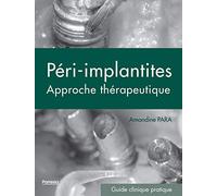 LES PÉRI-IMPLANTITES: UNE APPROCHE THÉRAPEUTIQUE