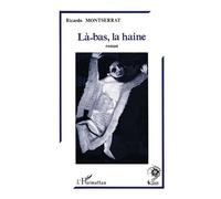 Les Périlleuses Mémoires De Tito Perrochet - Tome 2 - Là-Bas, La Haine