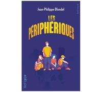 Jean-Philippe Blondel – Les périphériques – Roman adolescent – Broché