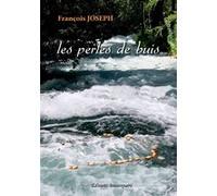 Les perles de buis François Joseph (Auteur)